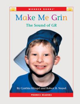 Make Me Grin: The Sound Of Gr - Book  of the Phonics Readers