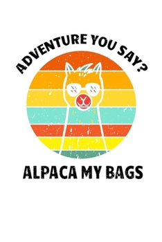 Paperback Notebook: Alpaca Llama Spitting Pun Adventure Gift 120 Pages, 6X9 Inches, Dot Grid Book