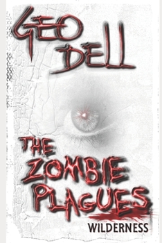 Paperback The Zombie Plagues: Wilderness Book