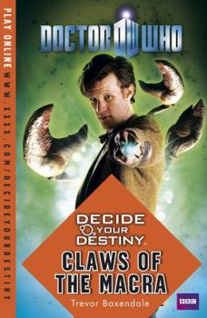 Paperback Doctor Who: Decide Your Destiny - Claws of the Macra Book
