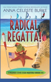 Radical Regatta! - Book #4 of the Corsario Cove