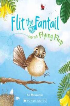 Paperback Flit the Fantail and the Flying Flop (Flit the Fantail) Book