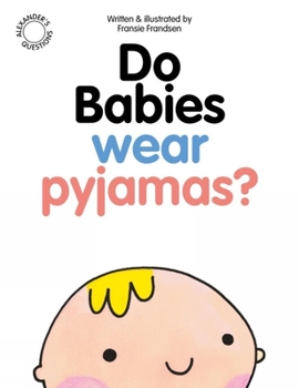 Paperback Do Babies Wear Pyjamas? Book