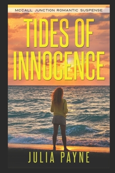 Tides of Innocence: McCall Junction Romantic Suspense Book 2 - Book #2 of the McCall Junction