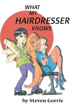 Paperback What My Hairdresser Knows Book