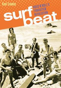 Paperback Surf Beat: Rock 'n' Roll's Forgotten Revolution Book