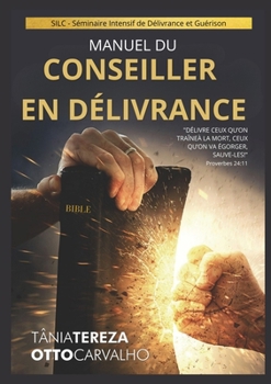 Manuel du Conseiller en Délivrance (French Edition)