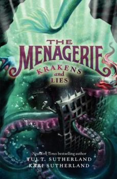 Hardcover The Menagerie #3: Krakens and Lies Book