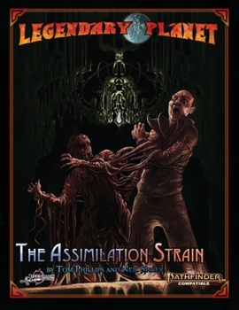 Paperback Legendary Planet: The Assimilation Strain: Pathfinder Second Edition Book