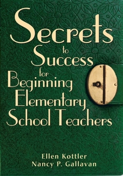 Paperback Secrets to Success for Beginning Elementary School Teachers Book