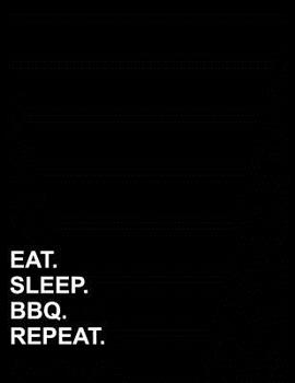 Paperback Eat Sleep Bbq Repeat: Three Column Ledger Accounting Paper, Appointment Book, Business Ledgers And Record Books, 8.5 x 11, 100 pages Book