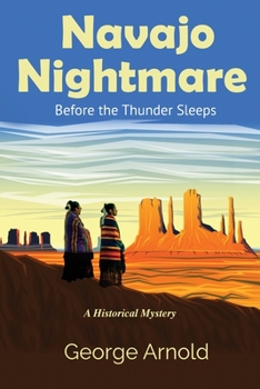 Paperback Navajo Nightmare: Before the Thunder Sleeps Book