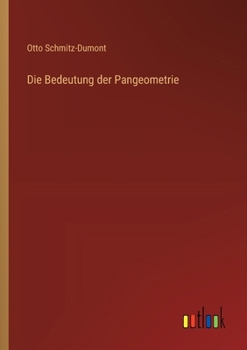 Paperback Die Bedeutung der Pangeometrie [German] Book