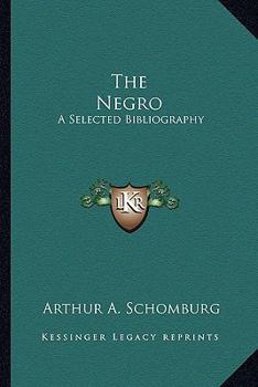 Paperback The Negro: A Selected Bibliography Book
