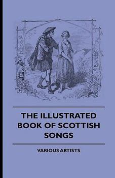 Hardcover The Illustrated Book of Scottish Songs Book