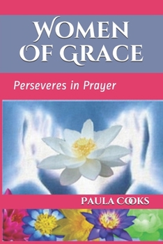 Paperback Women Of Grace: Perseveres in Prayer Book