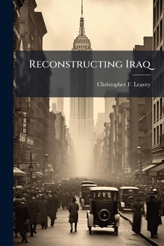 Paperback Reconstructing Iraq Book