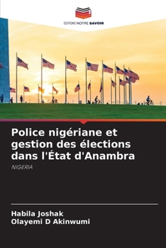 Paperback Police nigériane et gestion des élections dans l'État d'Anambra [French] Book