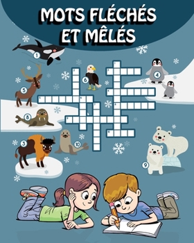 Paperback mots fléchés et mêlés: bloc d'activités de jeux de 5 à 7 ans Book
