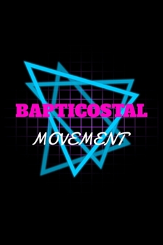 Bapticostal Movement: Blank Lined Journal | Office Notebook | Writing Creativity | Meeting Notes | Documenting Quotes