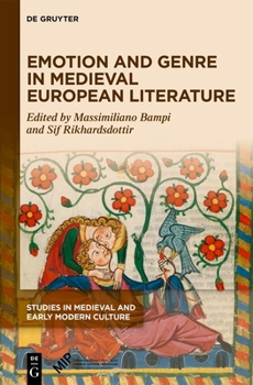 Emotion and Genre in Medieval European Literature (Studies in Medieval and Early Modern Culture)