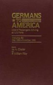 Hardcover Germans to America, May 1, 1890-Nov. 28, 1890: Lists of Passengers Arriving at U.S. Ports Book