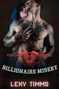 Paperback Billionaire Misery: Bad Boy Motorcycle Romance Book