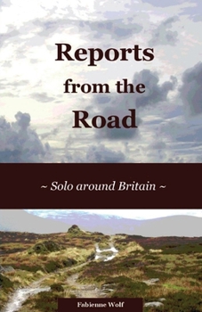 Paperback Reports from the Road: Solo around Britain Book