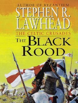 Black Rood - Book #2 of the Celtic Crusades