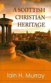 Hardcover A Scottish Christian Heritage Book