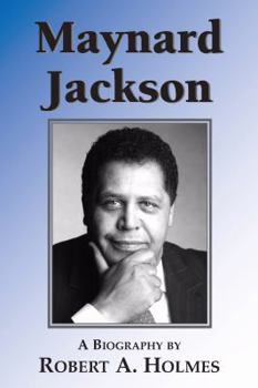 Hardcover Maynard Jackson: A Biography Book