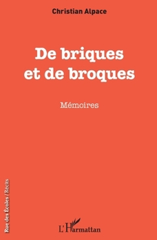 Paperback De briques et de broques: Mémoires [French] Book
