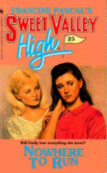 Nowhere to Run - Book #25 of the Sweet Valley High