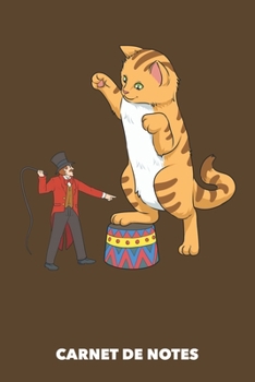 Carnet de Notes: Le cirque des chats A5 pointillé / grille de points - 120 pages pour propriétaires de chats (French Edition)