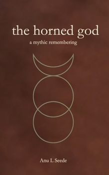 Paperback The Horned God: A Mythic Remembering Book
