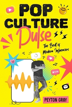 Paperback Pop Culture Pulse: The Beat of Modern Influencers Book
