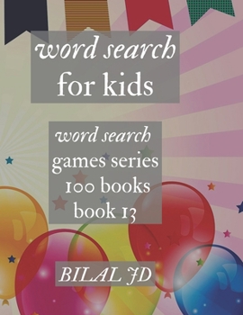 Paperback word search for kids: all ages puzzles, brain games, word scramble, Sudoku, mazes, mandalas, coloring book, workbook, activity book, (8.5"x [Large Print] Book