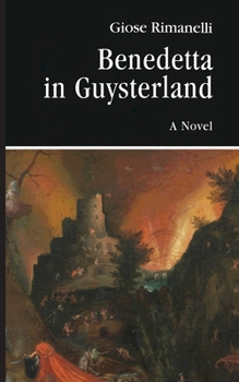 Paperback Benedetta in Guysterland: A Liquid Novel Book