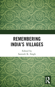 Paperback Remembering India's Villages Book