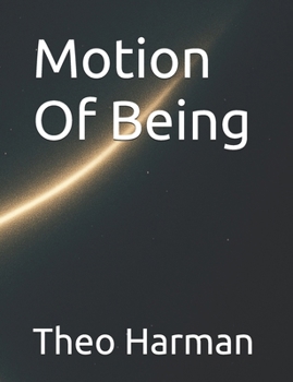 Paperback Motion Of Being Book