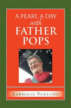 Paperback A Pearl a Day with Father Pops Book