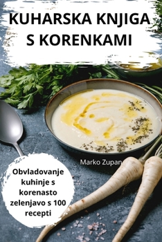 Paperback Kuharska Knjiga S Korenkami [Slovenian] Book