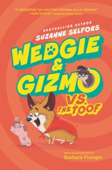Hardcover Wedgie & Gizmo vs. the Toof Book