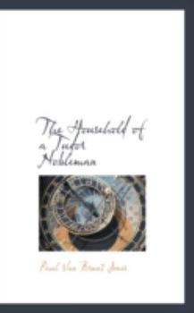 Paperback The Household of a Tudor Nobleman Book