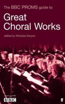 Paperback The "Bbc" Proms Pocket Guide to Great Choral Works Book