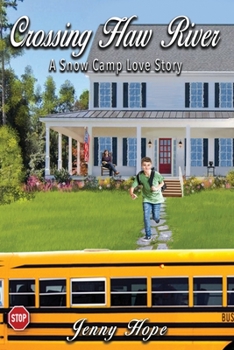 Paperback Crossing Haw River: A Snow Camp Love Story Book