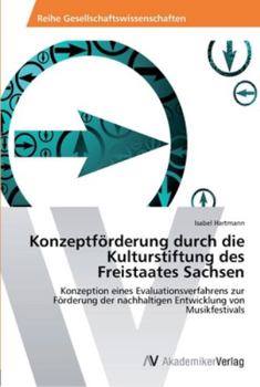 Paperback Konzeptförderung durch die Kulturstiftung des Freistaates Sachsen [German] Book