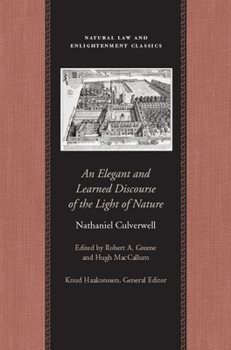 Hardcover An Elegant and Learned Discourse of the Light of Nature Book