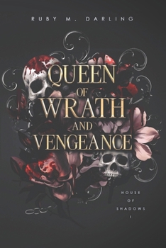 Paperback Queen of Wrath and Vengeance: House of Shadows Book One Book