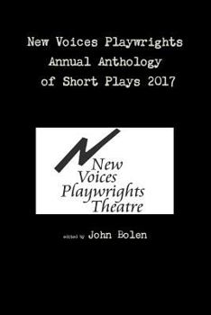 Paperback New Voices Playwrights Annual Anthology of Short Plays 2017 Book